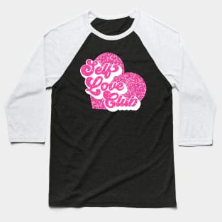 Self Love Club 2 Baseball T-Shirt